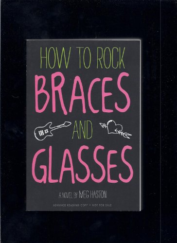 cover image How to Rock Braces and Glasses