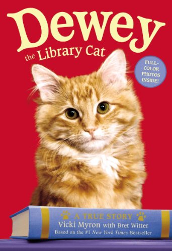 cover image Dewey the Library Cat: A True Story