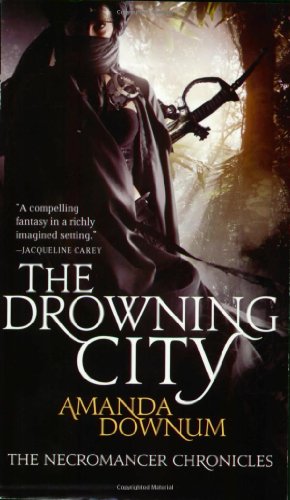 cover image The Drowning City: The Necromancer Chronicles, Book One