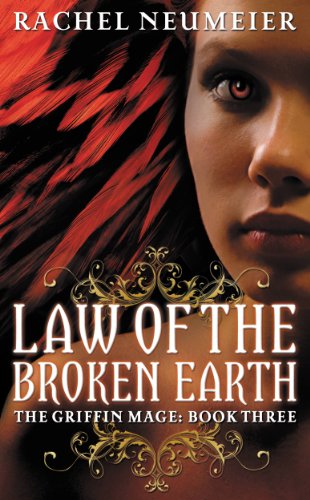 cover image Law of the Broken Earth: The Griffin Mage, Book 3