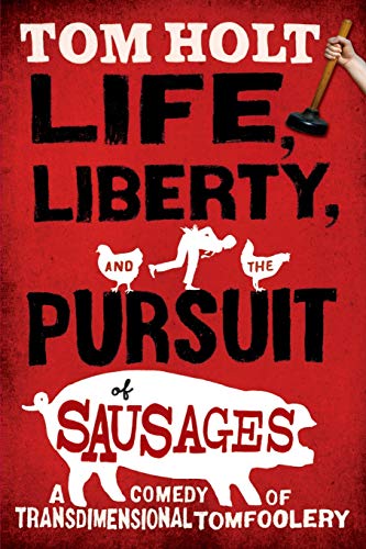 cover image Life, Liberty, and the Pursuit of Sausages