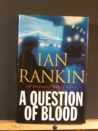 cover image A QUESTION OF BLOOD: An Inspector Rebus Novel