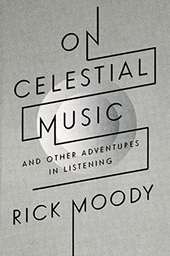 cover image On Celestial Music: 
And Other Adventures in Listening