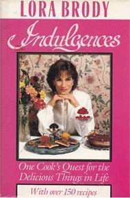 cover image Indulgences: One Cook's Guest for the Delicious Things in Life