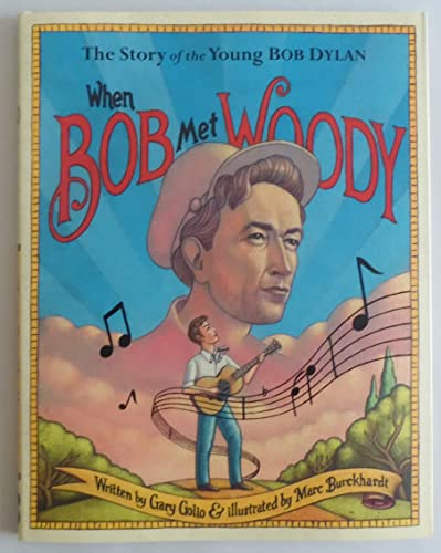 cover image When Bob Met Woody: The Story of the Young Bob Dylan