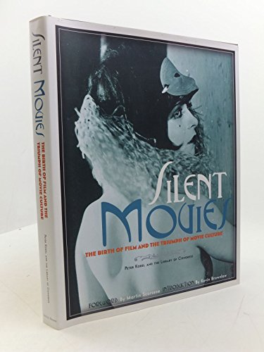 cover image Silent Movies: The Birth of Film and the Triumph of Movie Culture