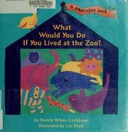 cover image What Would You Do If You Lived at the Zoo?: A Peekaboo Book