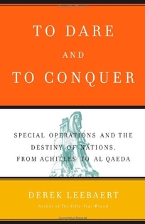 To Dare and to Conquer: Special Operations and the Destiny of Nations