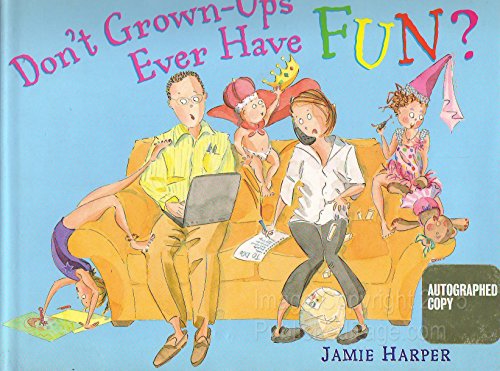 cover image DON'T GROWN-UPS EVER HAVE FUN?