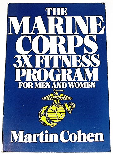 cover image The Marine Corps 3x Fitness Program