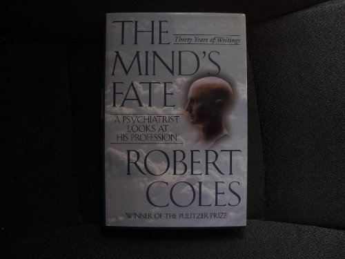 cover image The Mind's Fate: A Psychiatrist Looks at His Profession: Thirty Years of Writings