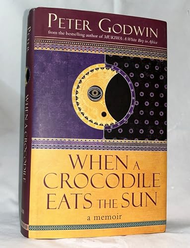cover image When a Crocodile Eats the Sun: A Memoir of Africa