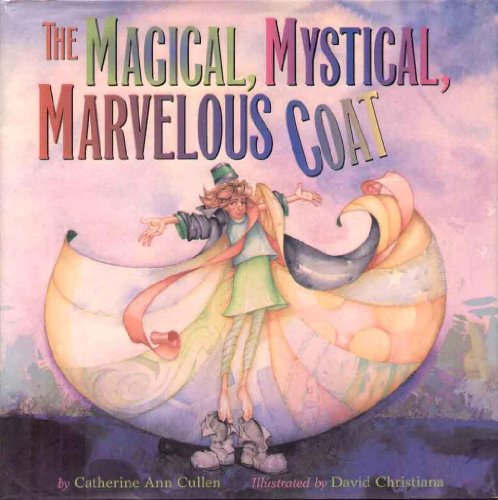 cover image THE MAGICAL, MYSTICAL, MARVELOUS COAT