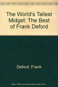 The World's Tallest Midget: The Best of Frank Deford
