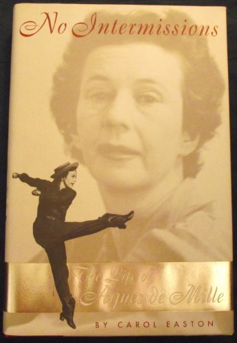 cover image No Intermissions: The Life of Agnes de Mille