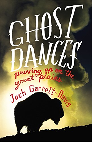 cover image Ghost Dances: 
Proving Up on the Great Plains