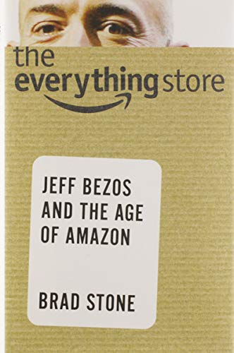 cover image The Everything Store: Jeff Bezos and the Age of Amazon