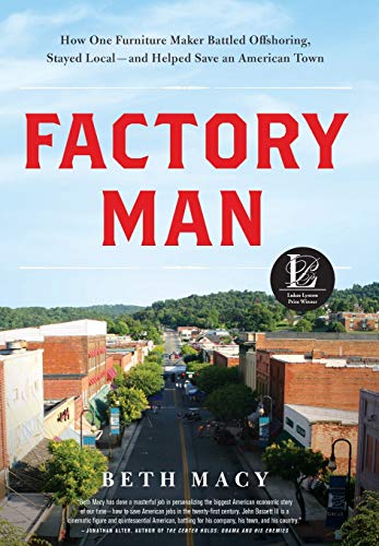 cover image Factory Man: How One Furniture Maker Battled Offshoring, Stayed Local—and Helped Save an American Town