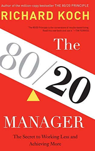 cover image The 80/20 Manager: The Secret to Working Less and Achieving More 