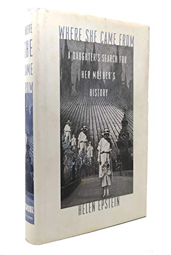 cover image Where She Came from: A Daughter's Search for Her Mother's History