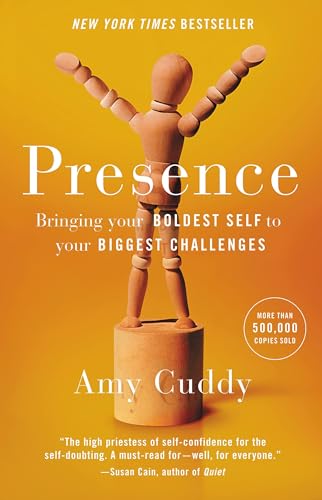 cover image Presence: Bringing Your Boldest Self to Your Biggest Challenges