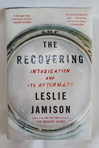 cover image The Recovering: Intoxication and Its Aftermath