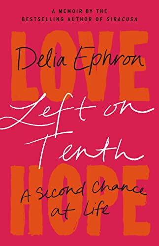 cover image Left on Tenth: A Second Chance at Life