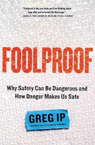 cover image Foolproof: Why Safety Can Be Dangerous and How Danger Makes Us Safe