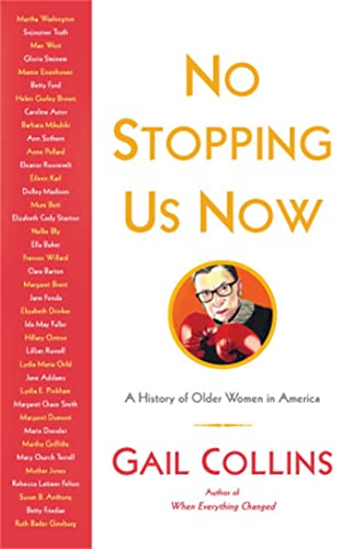 cover image No Stopping Us Now: A History of Older Women in America