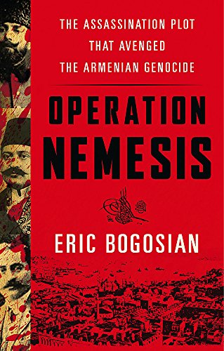 cover image Operation Nemesis: The Assassination Plot That Avenged the Armenian Genocide