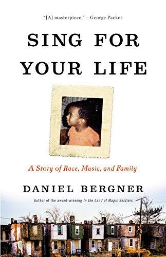 cover image Sing for Your Life: A Story of Race, Music, and Family