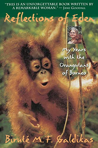 cover image Reflections of Eden: My Years with the Orangutans of Borneo