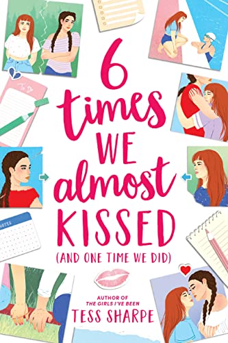 cover image 6 Times We Almost Kissed (and One Time We Did)