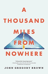 A Thousand Miles From Nowhere