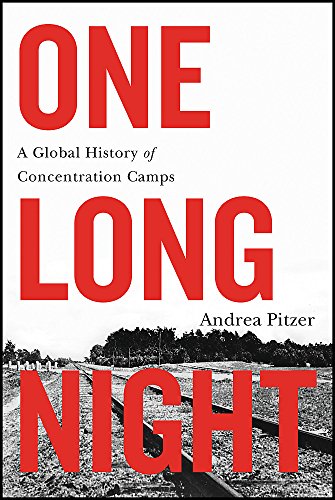 cover image One Long Night: A Global History of Concentration Camps