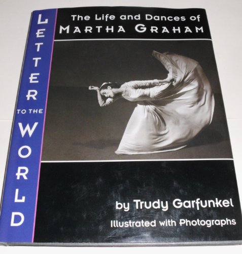 cover image Letter to the World: The Life and Dances of Martha Graham