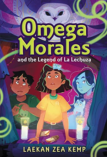 cover image Omega Morales and the Legend of La Lechuza