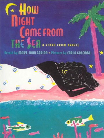 cover image How Night Came from the Sea: A Story from Brazil