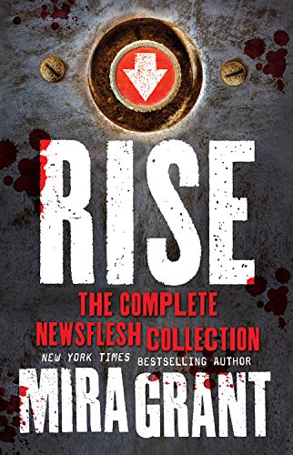 cover image Rise: A Newsflesh Collection
