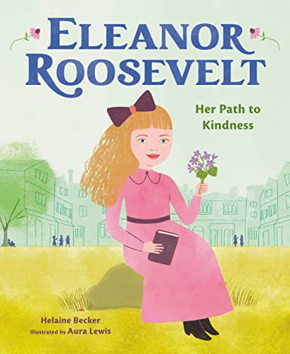 cover image Eleanor Roosevelt: Her Path to Kindness