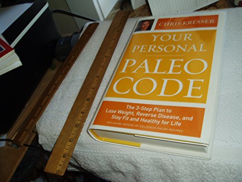 cover image Your Personal Paleo Code: The 3-Step Plan to Lose Weight, Reverse Disease, and Stay Fit and Healthy for Life