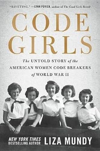 cover image Code Girls: The Untold Story of the American Women Code Breakers of World War II