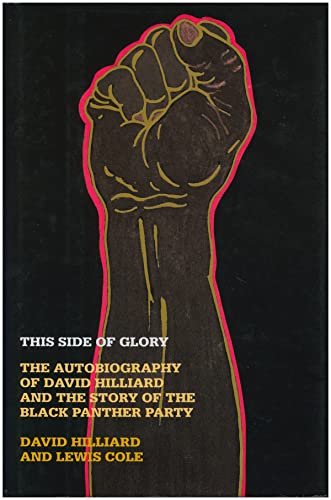 cover image This Side of Glory: The Autobiography of David Hilliard and the Story of the Black Panther Party