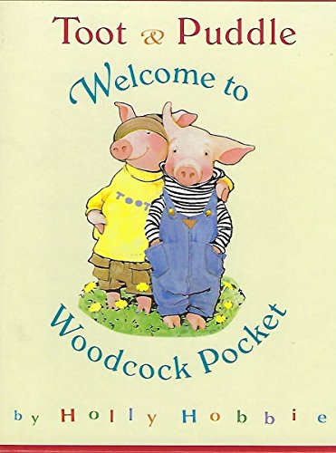 cover image Toot & Puddle Welcome to Woodcock Pocket