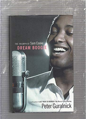 cover image Dream Boogie: The Triumph of Sam Cooke