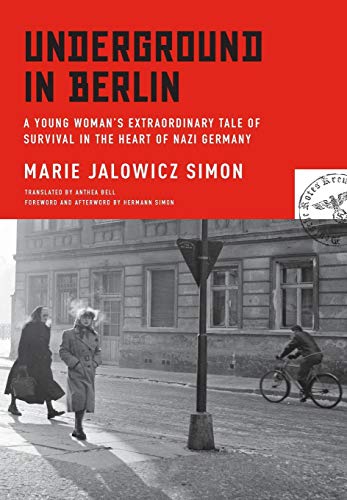 cover image Underground in Berlin: A Young Woman’s Extraordinary Tale of Survival in the Heart of Nazi Germany
