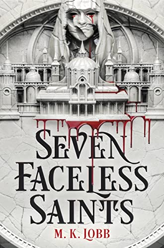 cover image Seven Faceless Saints (Seven Faceless Saints #1)