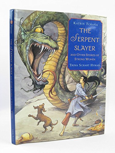 cover image The Serpent Slayer: And Other Stories of Strong Women