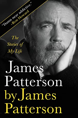 cover image James Patterson by James Patterson: The Stories of My Life