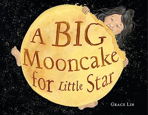 cover image A Big Mooncake for Little Star
